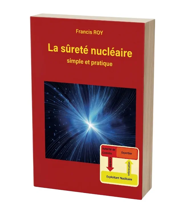 Livre de Francis Roy, La sûreté nucléaire simple et pratique