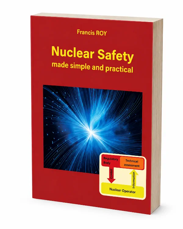 Francis Roy’s book : Nuclear Safety, simple and practical
